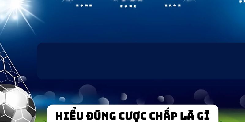 định nghĩa cược chấp thabetss.com